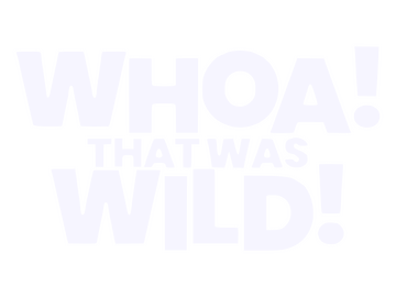 Logo de [EN] Whoa! That was Wild!